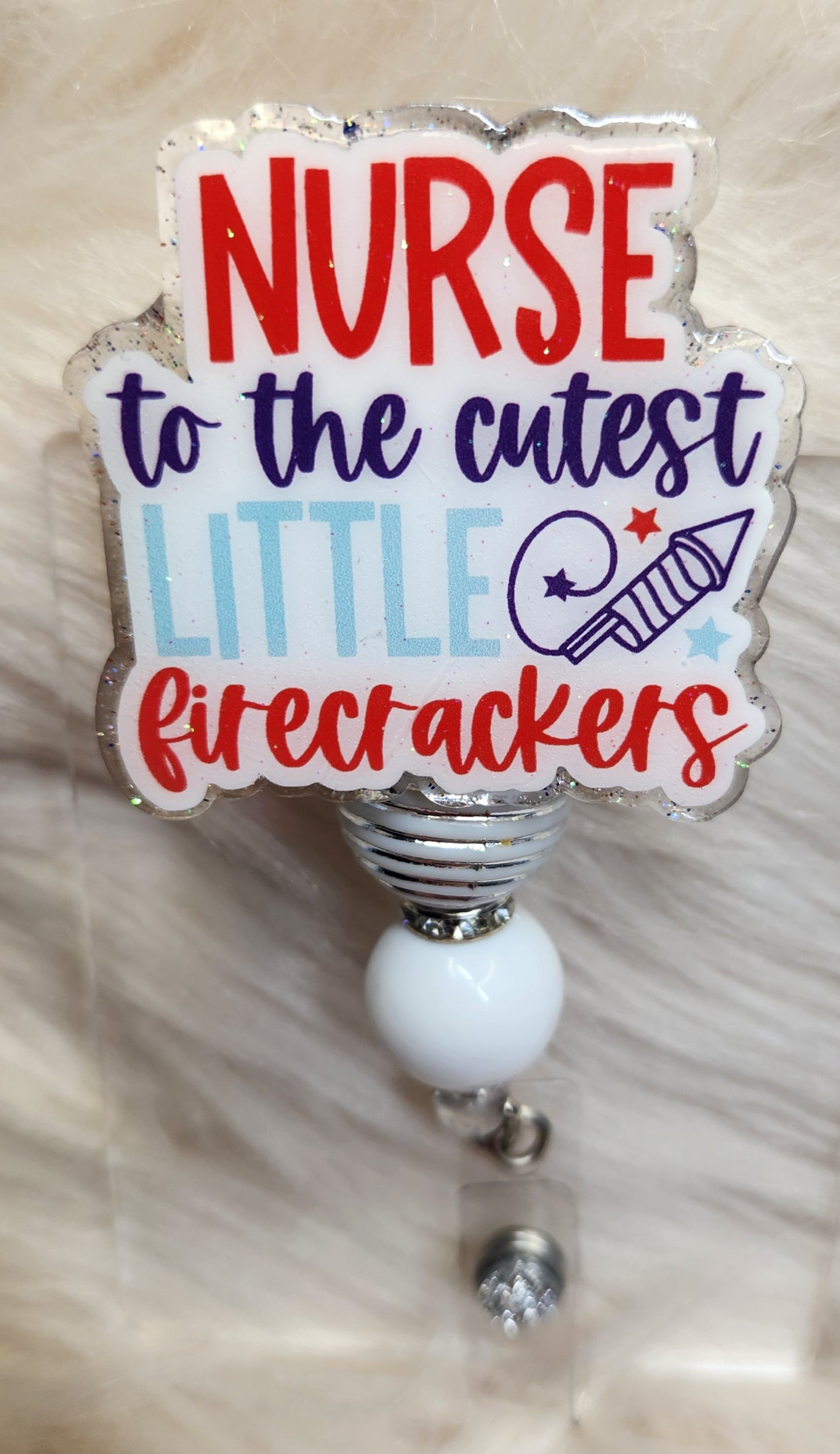 Nurse to Firecrackers Badge Reel Face