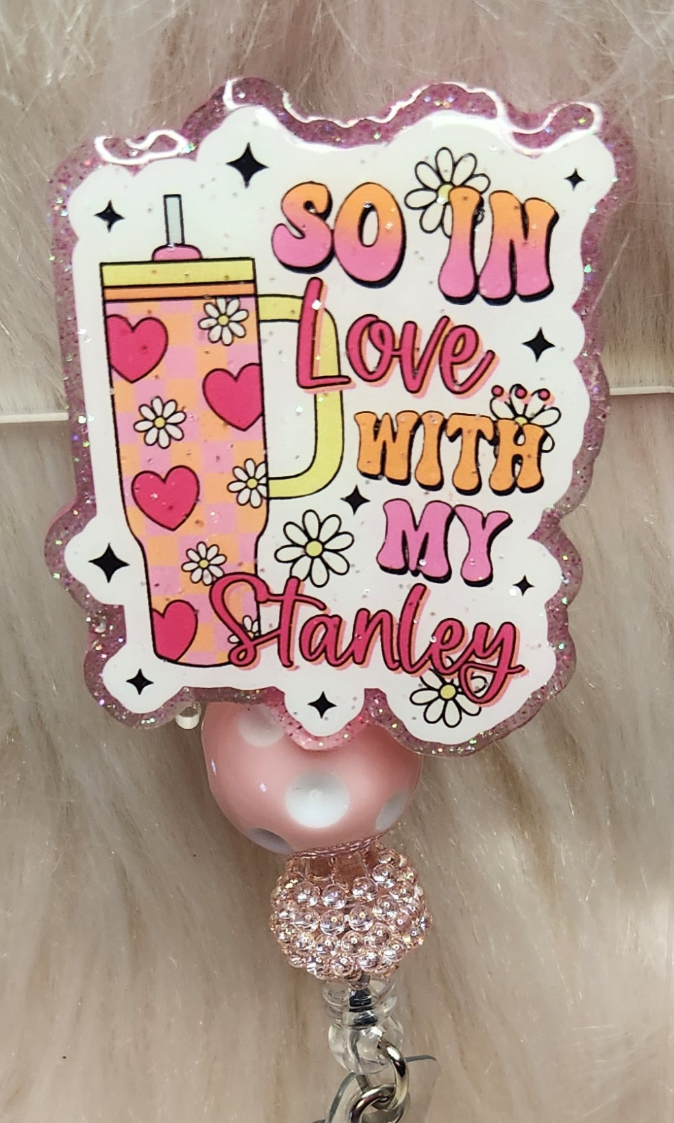 So In Love With My Stanley Badge Reel Face