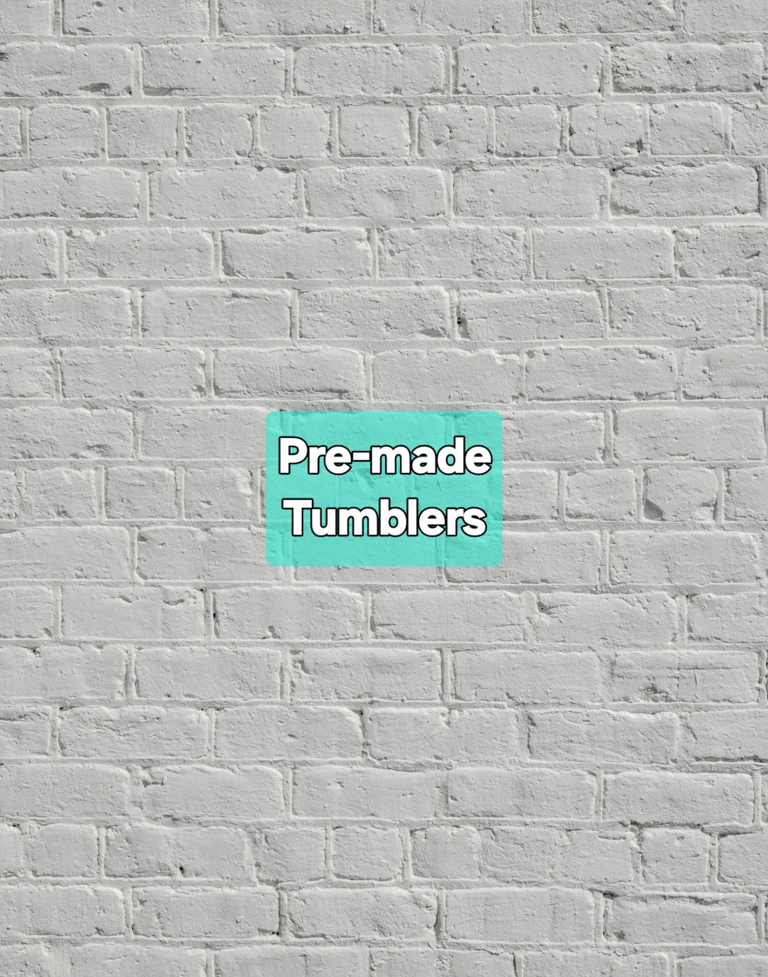 Tumblers