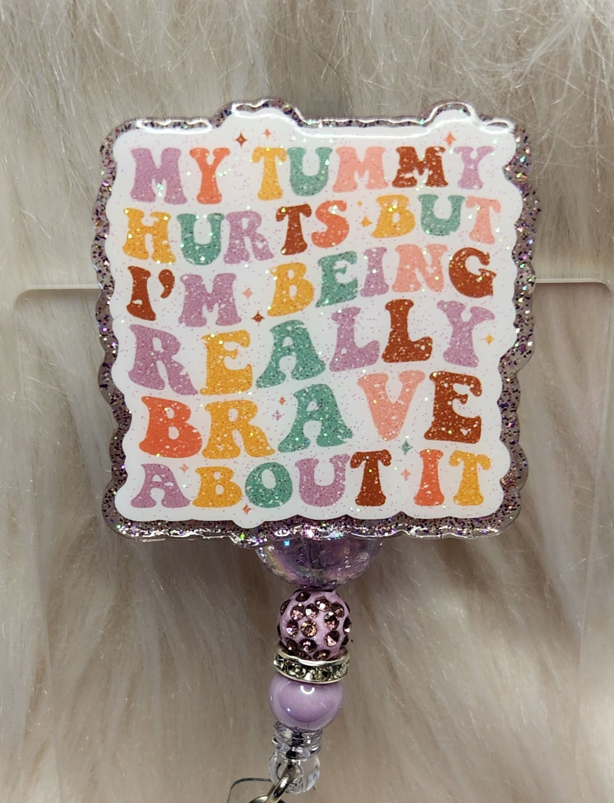 My Tummy Hurts Badge Reel Face