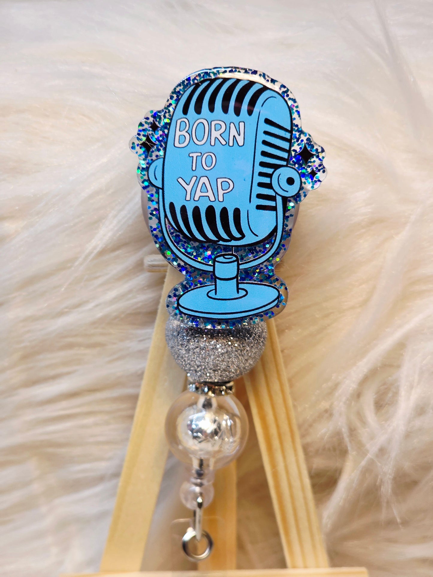 Born to Yap Badge Reel Face