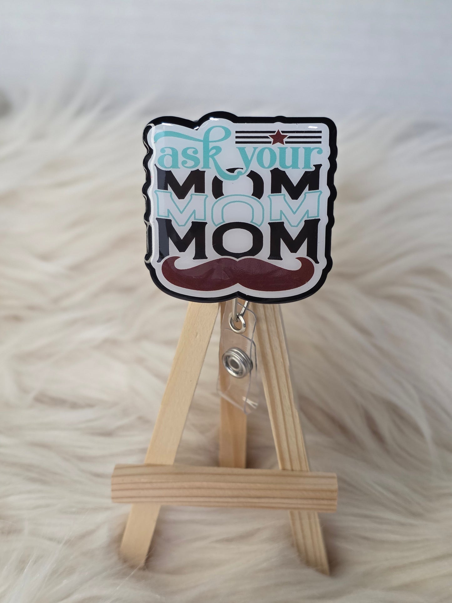Ask Your Mom Badge Reel Face