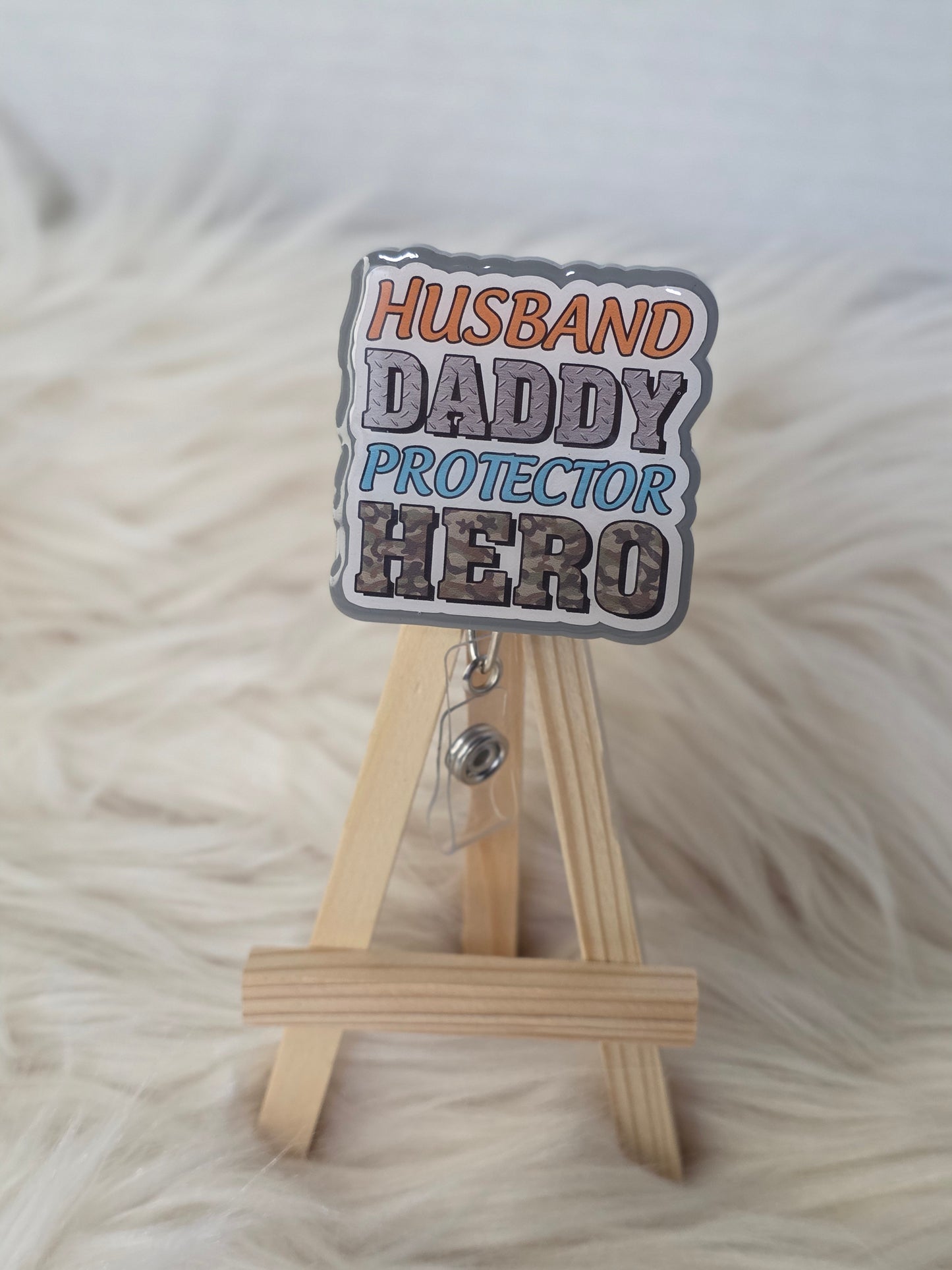 Husband Daddy Protector Badge Reel Face