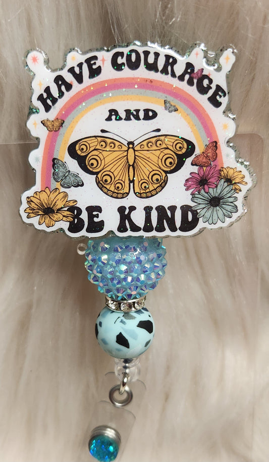 Have Courage Badge Reel Face