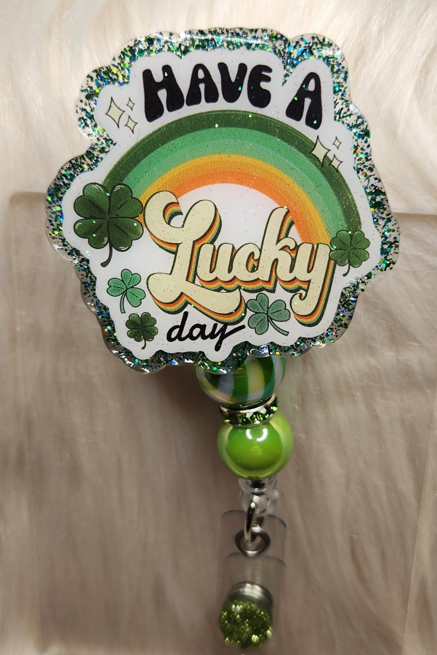 Have A Lucky Day Badge Reel Face