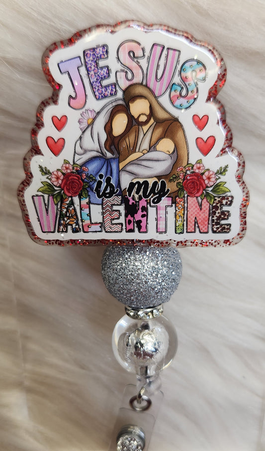 Jesus is my Valentine Badge Reel Face
