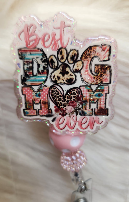 Best Dog Mom Badge Reel Face