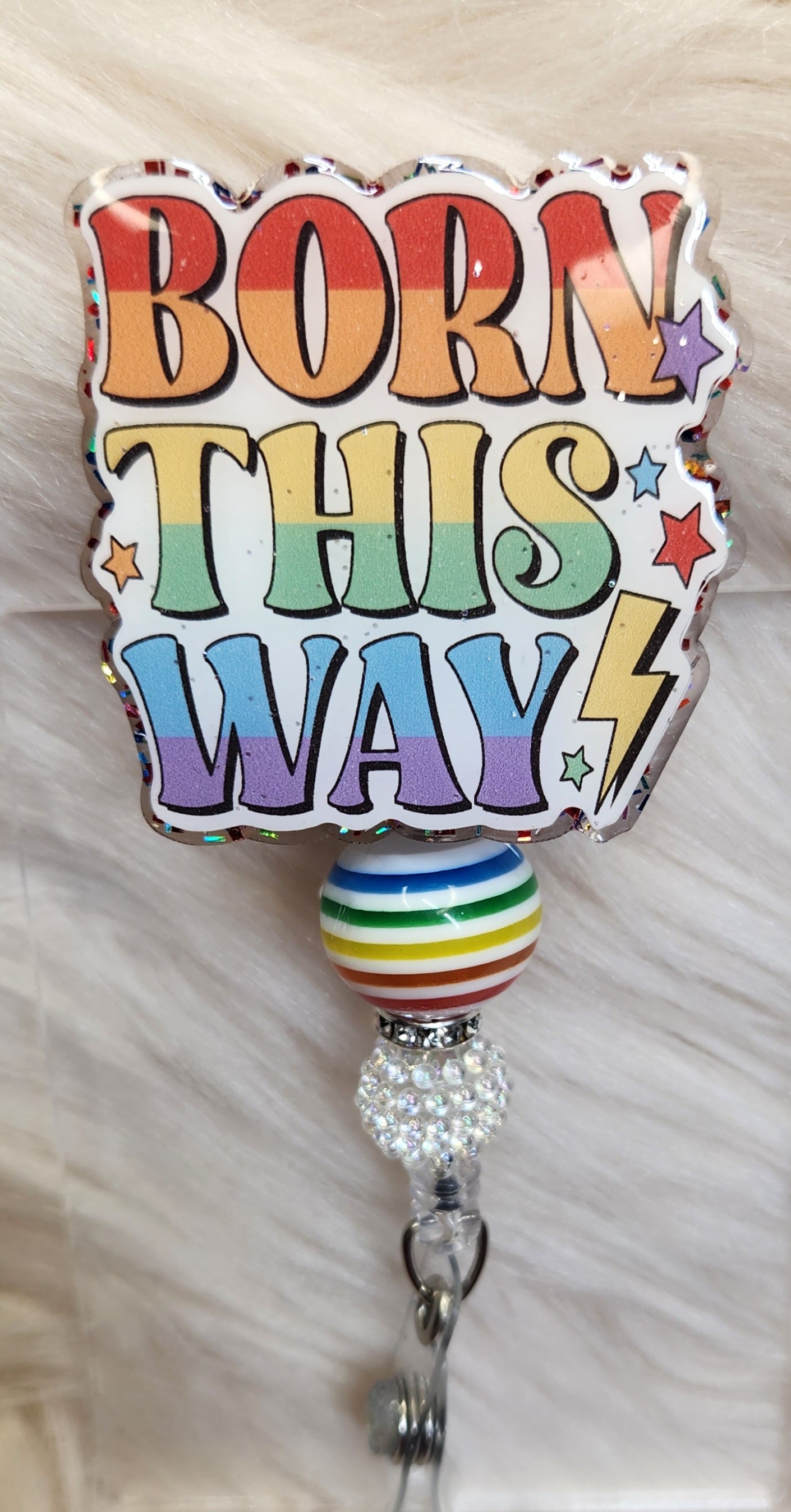 Born This Way Badge Reel Face