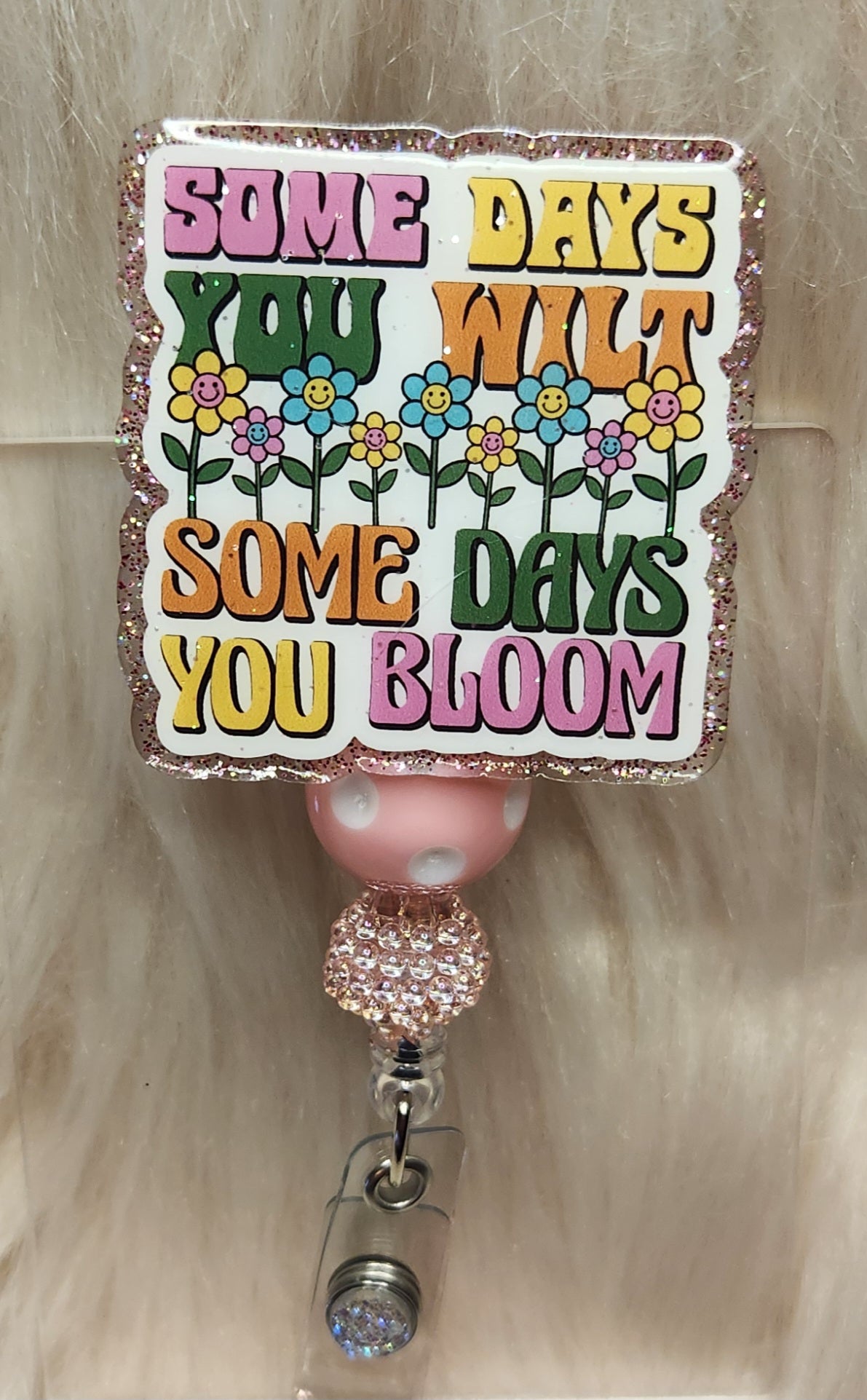 Some Days You Wilt Badge Reel Face